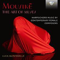 Mousike: The Art of Muses, Harpsichord Music by Contemporary Female Composers